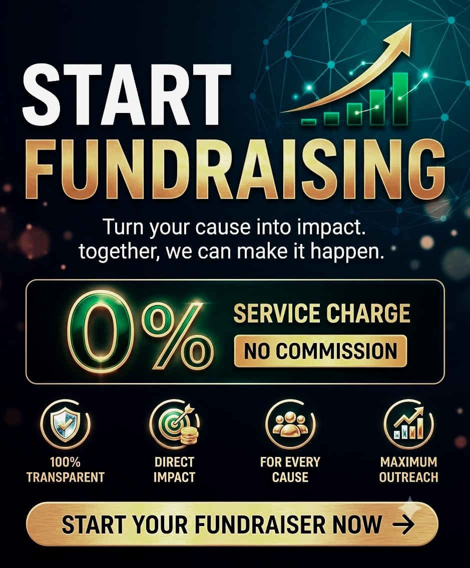 Start Fundraising - Turn your cause into impact with 0% service charge